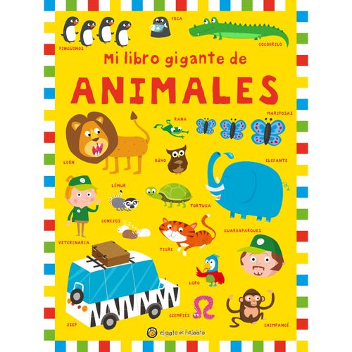 LIBRO PRH INFANTIL/JUVENIL MI LIBRO GIGANTE DE ANIMALES 15X2