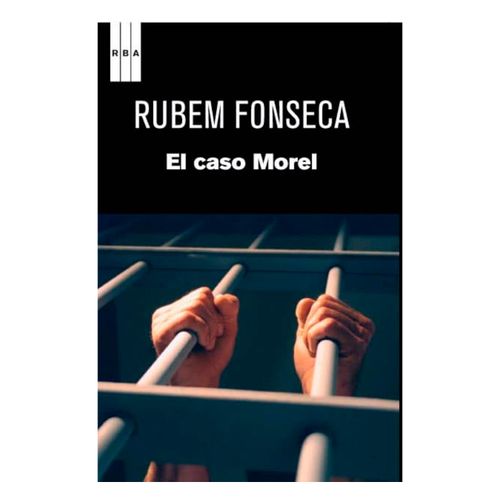EL CASO MOREL de Rubem Fonseca